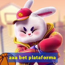 aaa bet plataforma